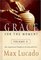 Grace for the Moment Volume II: More Inspirational Thoughts for Each Day of the Year (Lucado, Max)