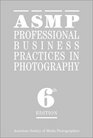 Asmp Professional Business Practices in Photography