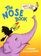The Nose Book (I Can Read It All by Myself)