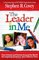 The Leader in Me: How Schools and Parents Around the World Are Inspiring Greatness, One Child at a Time