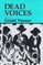 Dead Voices: Natural Agonies in the New World (American Indian Literature and Critical Studies Series)