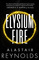 Elysium Fire (Revelation Space: Prefect Dreyfus Emergency, Bk 2)
