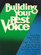 Building Your Best Voice