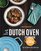 All-in-One Dutch Oven Cookbook for Two: One-Pot Meals You'll Both Love