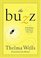 The Buzz : 7 Scriptures to Energize Your Life (Women of Faith (Publishing Group))