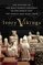 Ivory Vikings: The King, the Walrus, the Artist and the Empire That Created the World's Most Famous Chessmen