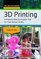 3D Printing: A Powerful New Curriculum Tool for Your School Library (Tech Tools for Learning)