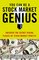 You Can Be a Stock Market Genius : Uncover the Secret Hiding Places of Stock Market Profits