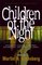 Children of the Night: Stories of Ghosts, Vampires, Werewolves, and "Lost Children"