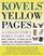 Kovels' Yellow Pages : A Directory of Names, Addresses, Telephone and Fax Numbers, and Email and Internet Addresses to Make Selling, Fixing, and P