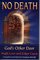 No Death: God's Other Door