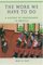 The Work We Have to Do: A History of Protestants in America