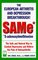 SAMe* (*S-Adenosylmethionine) : The European Arthritis and Depression Breakthrough