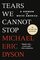 Tears We Cannot Stop: A Sermon to White America