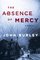 The Absence of Mercy