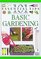 101 Essential Tips: Basic Gardening