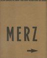 Aller Anfang ist Merz: Von Kurt Schwitters bis heute : Sprengel Museum Hannover 20.8.-5.11. 2000 : Kunstsammlung Nordrhein-Westfalen, Düsseldorf 25.11.2000-18.2. ... : Haus der Kunst München 9.3.-20.5. 2001