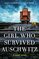 The Girl Who Survived Auschwitz: A remarkable and compelling memoir of love, loss and hope during World War II