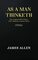As a man Thinketh: The Original 1902 Edition (The Wisdom Of James Allen)