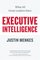 Executive Intelligence: What All Great Leaders Have