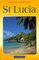 St. Lucia (Landmark Visitors Guides Series)