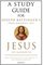 A Study Guide for Joseph Ratzinger's Jesus of Nazareth: From the Baptism in the Jordan to the Transfiguration