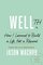 Wellth: How I Learned to Build a Life, Not a Resume