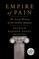 Empire of Pain: The Secret History of the Sackler Dynasty (Large Print)