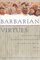 Barbarian Virtues : The United States Encounters Foreign Peoples at Home and Abroad, 1876-1917