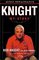 Knight : My Story