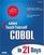Sams Teach Yourself COBOL in 21 Days (3rd Edition)
