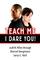 Teach Me - I Dare You!