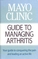 Mayo Clinic Guide to Managing Arthritis