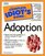 Complete Idiot's Guide to Adoption (The Complete Idiot's Guide)