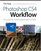Photoshop CS4 Workflow: The Digital Photographer's Guide