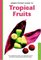 Handy Pocket Guide to Tropical Fruits (Peroplus Nature Guide)