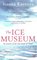 Ice Museum: In Search of the Lost Land of Thule