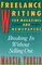 Freelance Writing for Magazines and Newspapers: Breaking in Without Selling Out (Harperresource Book)