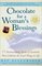 Chocolate for a Woman's Blessings: 77 Heartwarming Tales of Gratitude that Celebrate the Good Things in Life