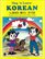 Sing 'n Learn Korean: Introduce Korean with Favorite Children's Songs / Norae Hamyo Paeunun Hangugo (Book  Cassette)