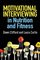 Motivational Interviewing in Nutrition and Fitness (Applications of Motivational Interviewing)