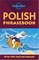 Lonely Planet Polish Phrasebook: With Two-Way Dictionary (Lonely Planet Polish Phrasebook)