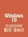 Windows 10: The Complete Guide For Doing Anything (Volume 1)