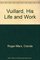 Vuillard, His Life and Work