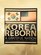 Korea Reborn : A Grateful Nation Honors War Veterans for 60 Years of Growth
