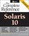 Solaris 10 : The Complete Reference (Complete Reference Series)