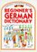 Beginners German Dictionary (Beginner's Language Dictionaries Series)