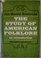 The study of American folklore: An introduction
