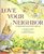 Love Your Neighbor: Stories of Values and Virtues