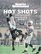 Sports Illustrated: Hot Shots : 21st Century Sports Photography (Sports Illustrated)